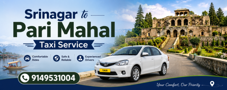 Srinagar to Pari Mahal Taxi Service Fare, Distance and Booking Guide