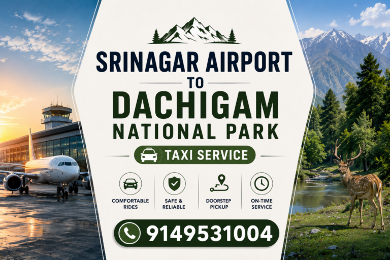 Book Srinagar Airport to Dachigam National Park Taxi Service | Best Taxi Fare