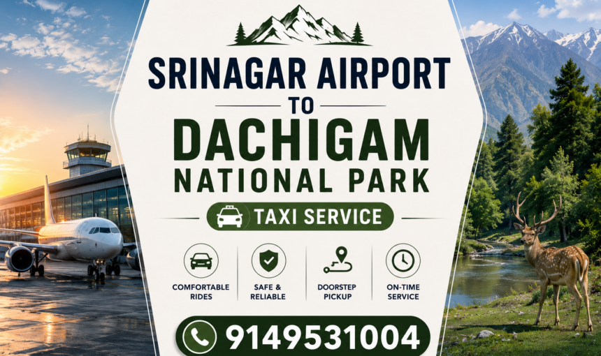 Book Srinagar Airport to Dachigam National Park Taxi Service | Best Taxi Fare 2 Book Srinagar Airport to Dachigam National Park Taxi Service | Best Taxi Fare