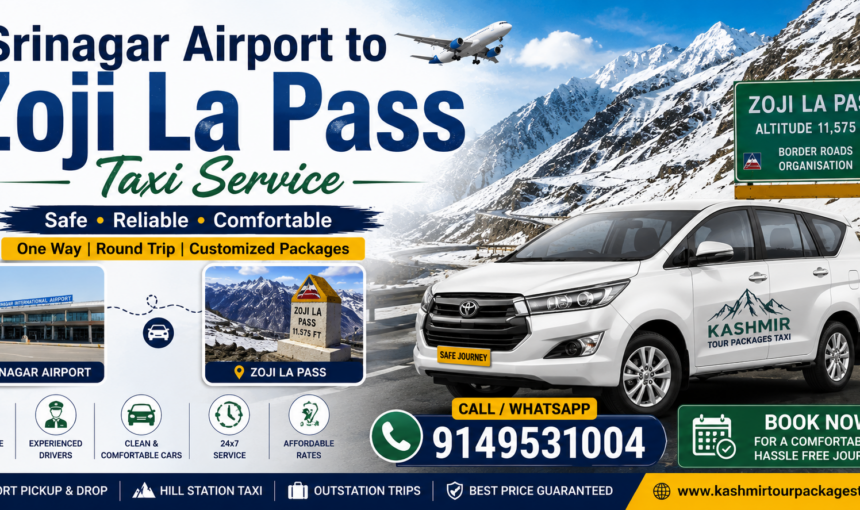 Srinagar Airport to Zoji La Pass Taxi Service Fare, Distance and Booking Guide 1 Srinagar Airport to Zoji La Pass Taxi Service Fare, Distance and Booking Guide